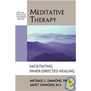 Meditative Therapy by Emmons, Michael L.; Emmons, Janet, 9781886230118
