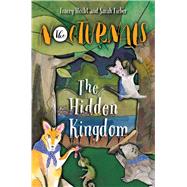 The Hidden Kingdom by Hecht, Tracey; Fieber, Sarah, 9781944020118