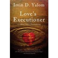 Love's Executioner: And Other...,Yalom, Irvin D.,9780465020119