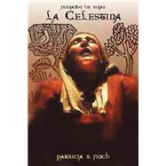 LA Celestina by Rojas, Fernando De; Finch, Patricia S., 9781589770119
