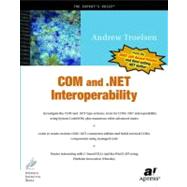 Com And .net Interoperability by Troelsen, Andrew, 9781590590119