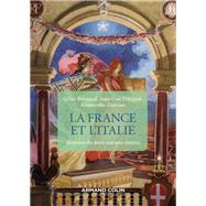 La France et l'Italie - 2e d. by Gilles Bertrand; Jean-Yves Frtign; Alessandro Giacone, 9782200630119