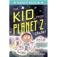 Crash! by Krulik, Nancy E.; Thomas, Louis, 9780448490120