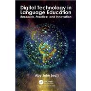 Digital Technology in Language Education by Dr. Aby John, 9781040930120