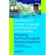 Handbook of Foreign Language Communication and Learning by Knapp, Karlfried; Seidlhofer, Barbara; Widdowson, Henry (CON), 9783110260120