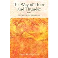 The Way of Thorn and Thunder by Justice, Daniel Heath, 9780826350121