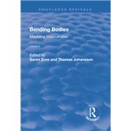 Bending Bodies: v. 2: Bending Bodies by Johansson,Thomas, 9781138720121