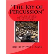 The Joy of Percussion by Kisak, Paul F., 9781517440121