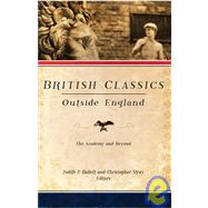 British Classics Outside England : The Academy and Beyond by Hallett, Judith P., 9781602580121