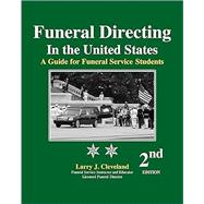 Funeral Directing in the United States (2E) by Cleveland, 9781736610121