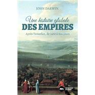 Une histoire globale des empires by John Darwin, 9782380940121