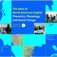Atlas of North American English : Phonetics, Phonology and Sound Change by Labov, William, 9783110180121