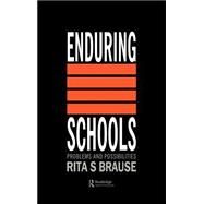 Enduring Schools by Brause,Rita S, 9780750700122
