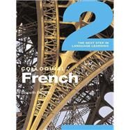 Colloquial French 2: The Next step in Language Learning by Broady; Elspeth, 9781138950122