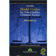 Model Codes for Post-Conflict Criminal Justice: Modern Criminal Code by O'conner, Vivienne; Rausch, Colette; Albrecht, Hans-Jorg (CON); Klemenic, Goran (CON), 9781601270122