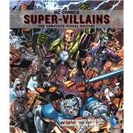 Dc Comics Super-villains by Wallace, Daniel; Smith, Kevin, 9781683830122
