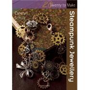 Steampunk Jewellery by Schulz, Carolyn, 9781782210122