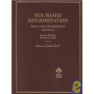 Test, Cases and Materials on Sex-Based Discrimination by Kay, Herma Hill, 9780314260123