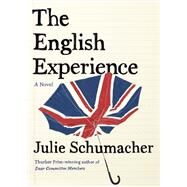 The English Experience A Novel by Schumacher, Julie, 9780385550123