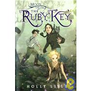Moon & Sun: The Ruby Key by Lisle, Holly, 9780545000123