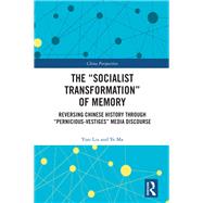 The Socialist Transformation of Memory by Yusi Liu; Ye Ma, 9781032530123