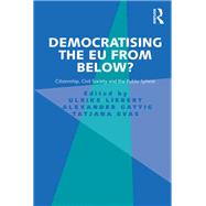 Democratising the EU from Below?: Citizenship, Civil Society and the Public Sphere by Liebert,Ulrike, 9781138490123