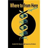 Where to from Here by Slade, Andre, 9781499090123