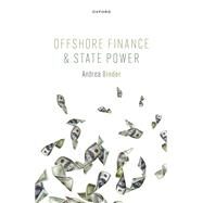 Offshore Finance and State Power by Binder, Andrea, 9780192870124