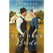 The Teacher's Bride by Fuller, Kathleen, 9780310360124