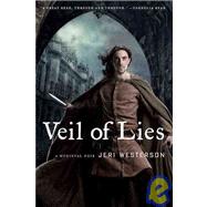 Veil of Lies A Medieval Noir by Westerson, Jeri, 9780312580124