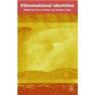 Ethnonational Identities by Fenton, Steve; May, Stephen, 9780333750124