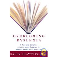Overcoming Dyslexia by SHAYWITZ, SALLY MD, 9780375400124