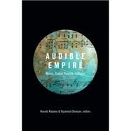 Audible Empire by Radano, Ronald; Olaniyan, Tejumola, 9780822360124