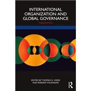 International Organization and Global Governance by Thomas G. Weiss, 9781032210124