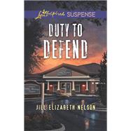 Duty to Defend by Nelson, Jill Elizabeth, 9781335490124