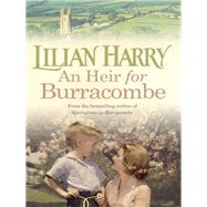 An Heir for Burracombe by Lilian Harry, 9781409120124