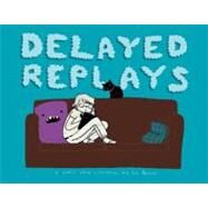 Delayed Replays by Prince, Liz, 9781603090124