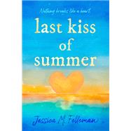 Last Kiss of Summer by Jessica M. Felleman, 9798217280124