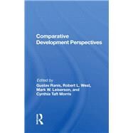 Comparative Development Perspectives by Ranis, Gustav, 9780367020125