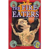 The Fire-Eaters by ALMOND, DAVID, 9780440420125