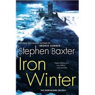 Iron Winter : The Northland Trilogy by Baxter, Stephen, 9780451240125