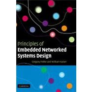 Principles of Embedded Networked Systems Design by Gregory J. Pottie , William J. Kaiser, 9780521840125
