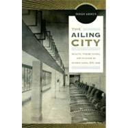 The Ailing City by Armus, Diego, 9780822350125