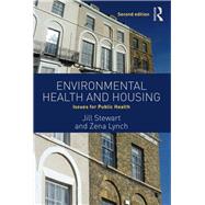 Environmental Health and Housing by Stewart, Jill; Lynch, Zena, 9781138090125
