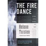 The Fire Dance by Tursten, Helene; Wideburg, Laura A., 9781616950125