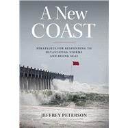 A New Coast by Peterson, Jeffrey, 9781642830125