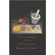 The Covenant Rituals Version III Zenobia's Ascension by Goddard, Ingrid J.I., 9781778010125