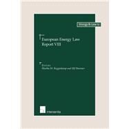 European Energy Law Report VIII by Roggenkamp, Martha; Hammer, Ulf, 9781780680125