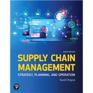 Supply Chain Management: Strategy, Planning, and Operation [Rental Edition] by Chopra, Sunil, 9780135350126