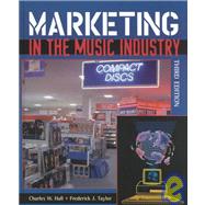 Marketing in the Music Industry by Hall, Charles W.; Taylor, Frederick J., 9780536610126